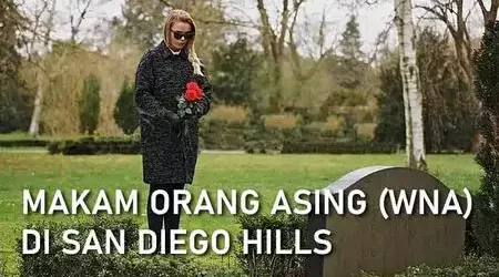 makam orang asing WNA di San Diego Hills syarat dan ketentuan